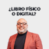 ¿Libro físico o digital?